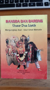 Image of Rangda Dan Barong Unsur Dua Listik Mengungkap Asal-Usul Umat Manusia